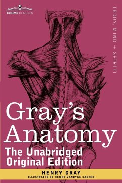 Gray's Anatomy - Gray, Henry; Carter, Henry Vandyke