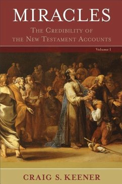 Miracles ? The Credibility of the New Testament Accounts