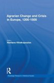 Agrarian Change and Crisis in Europe, 1200-1500