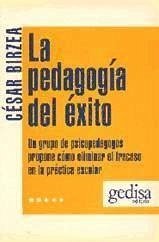 La pedagogía del éxito - Birzea, César