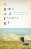 A Good and Perfect Gift: Faith, Expectations, and a Little Girl Named Penny
