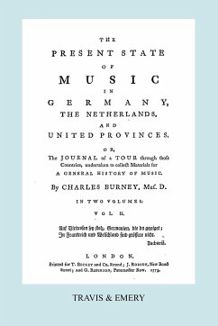 The Present State of Music in Germany, The Netherlands and United Provinces. [Vol.2. - 366 pages. Facsimile of the first edition, 1773.] - Burney, Charles