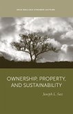 Ownership, Property, and Sustainability Ownership, Property, and Sustainability