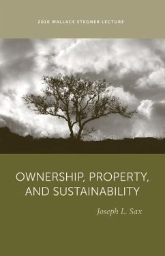 Ownership, Property, and Sustainability - Sax, Joseph L.