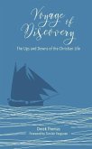Voyage of Discovery: The Ups and Downs of Christian Life
