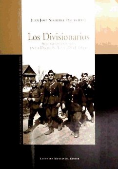 Los Divisionarios : soldados baleares en la División Azul (1941-1944) - Negreira Parets, Juan José