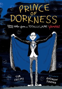 Prince of Dorkness: More Notes from a Totally Lame Vampire - Collins, Tim