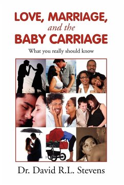 LOVE, MARRIAGE, and THE BABY CARRIAGE - Stevens, David R. L.
