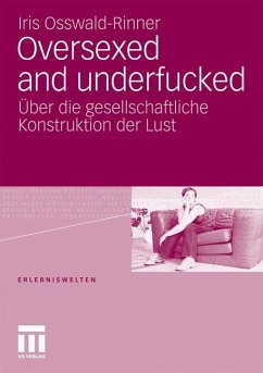 Oversexed and underfucked - Osswald-Rinner, Iris