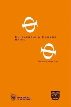 El ejercicio humano ético - Carmona Jover, Isabel