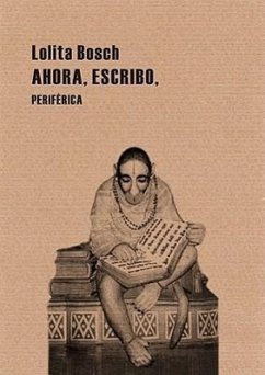 Ahora, Escribo - Bosch, Lolita