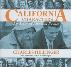 California Characters: An Array of Amazing People - Hillinger, Charles