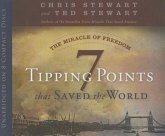 The Miracle of Freedom: 7 Tipping Points That Saved the World