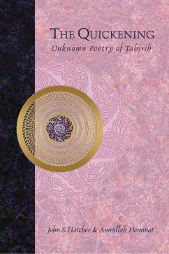 The Quickening: Unknown Poetry of Tahirih - Hatcher, John S.; Hemmat, Amrollah