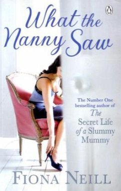 What the Nanny Saw - Neill, Fiona