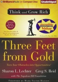 Three Feet from Gold: Turn Your Obstacles Into Opportunities! - Lechter, Sharon L.; Reid, Greg S.
