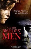 All the Bishops' Men: Clerical Abuse in an Irish Diocese