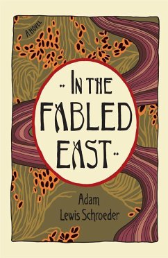 In the Fabled East - Schroeder, Adam Lewis