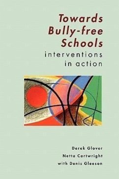 Towards Bully-Free Schools - Glover, Derek; Glover; Cartwright, Netta