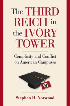 The Third Reich in the Ivory Tower - Norwood, Stephen H.