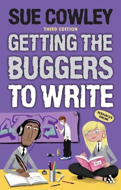 Getting the Buggers to Write - Cowley, Sue