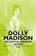 Dolly Madison - Influential Women in... - Bild 1