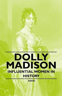 Dolly Madison - Influential Women in History - Anon