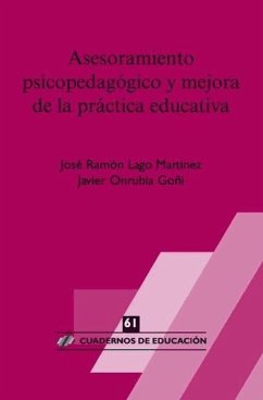Asesoramiento psicopedagógico y mejora de la práctica educativa - Onrubia Goñi, Javier; Lago Martínez, José Ramón