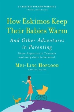 How Eskimos Keep Their Babies Warm - Hopgood, Mei-Ling