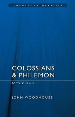 Colossians & Philemon - Woodhouse, John