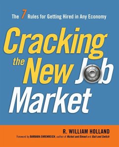 Cracking the New Job Market - Holland, R. William