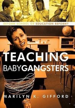 Teaching Baby Gangsters - Gifford, Marilyn K.