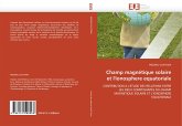 Champ magnétique solaire et l'ionosphere equatoriale Champ magnétique solaire et l'ionosphere equatoriale