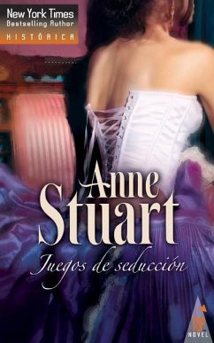 Juegos de seducción - Stuart, Anne