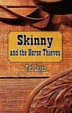 Skinny and the Horse Thieves