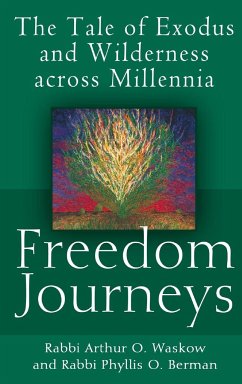 Freedom Journeys - Waskow, Rabbi Arthur O.; Berman, Rabbi Phyllis O.