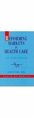 Reforming Markets in Health Care - Smith