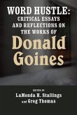 Word Hustle: Critical Essays and Reflections on the Works of Donald Goines