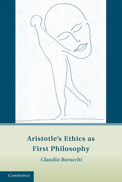 Aristotle's Ethics as First Philosophy - Baracchi, Claudia