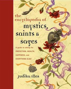 Encyclopedia of Mystics, Saints & Sages - Illes, Judika