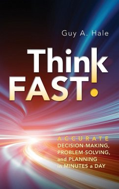 Think Fast! - Hale, Guy A.