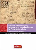 Discurso sobre el origen y progreso de la lengua castellana de Pedro Muñoz y Peña : edición y estudio lingüístico