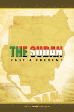 Sudan Past and Present - Dr Salah Khogali Ismail Ismail, Salah