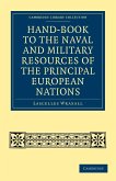 Hand-Book to the Naval and Military Resources of the Principal European Nations