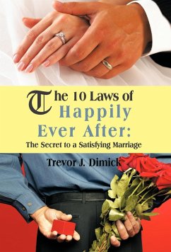 The 10 Laws of Happily Ever After - Dimick, Trevor J.