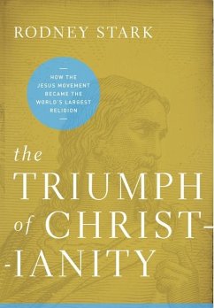 The Triumph of Christianity - Stark, Rodney