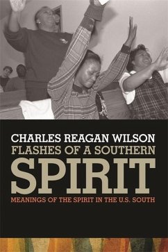 Flashes of a Southern Spirit - Wilson, Charles Reagan