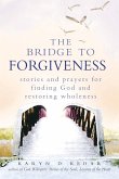 The Bridge to Forgiveness