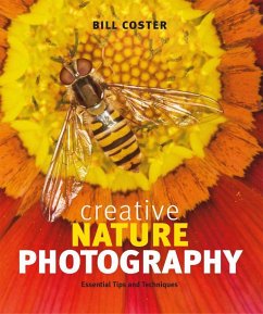 Creative Nature Photography: Essential Tips and Techniques