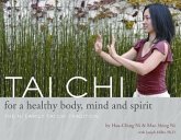 Tai Chi for a Healthy Body, Mind and Spirit: The Ni Family Tai Chi Tradition